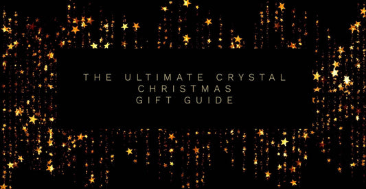 The Ultimate Crystal Christmas Gift Guide